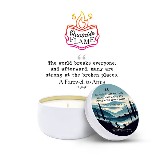 A Farewell to Arms - Quotable Flame - Candle Tin 6 oz