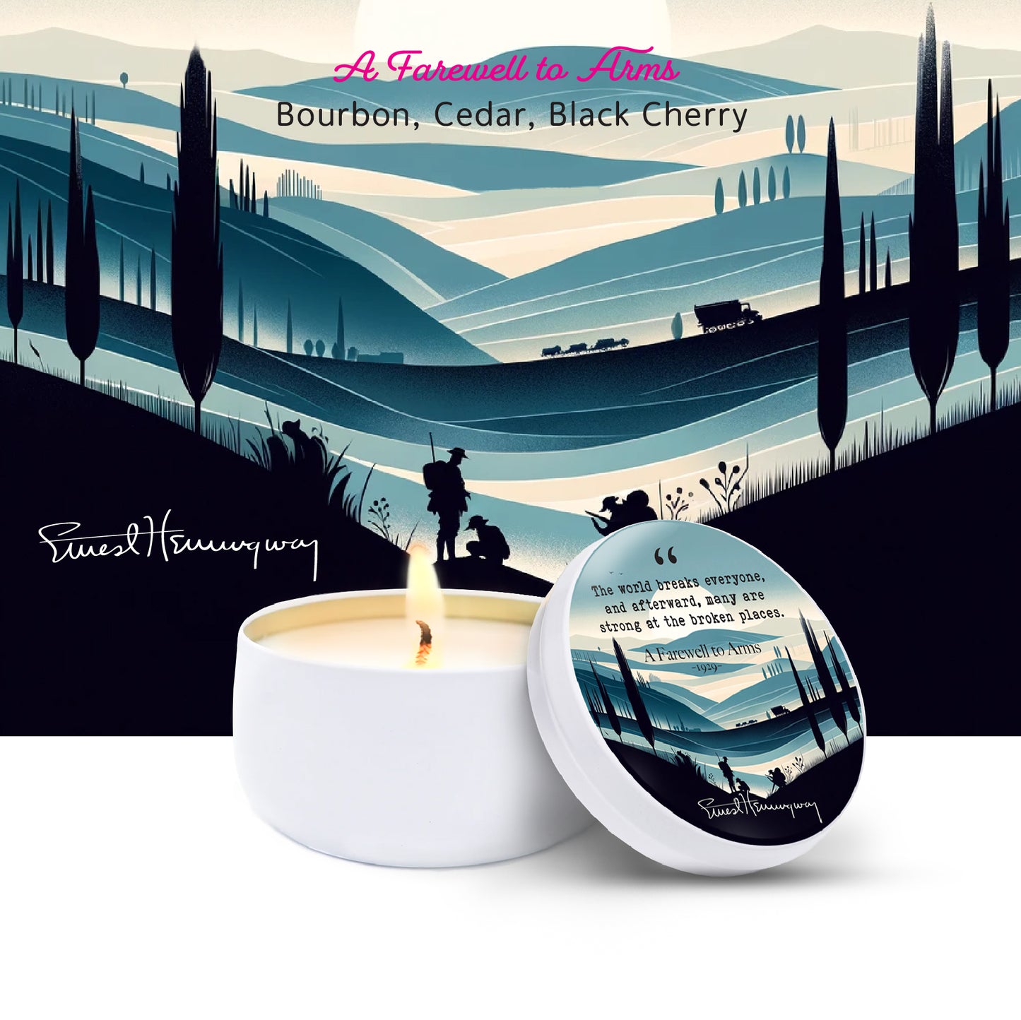 A Farewell to Arms - Quotable Flame - Candle Tin 6 oz