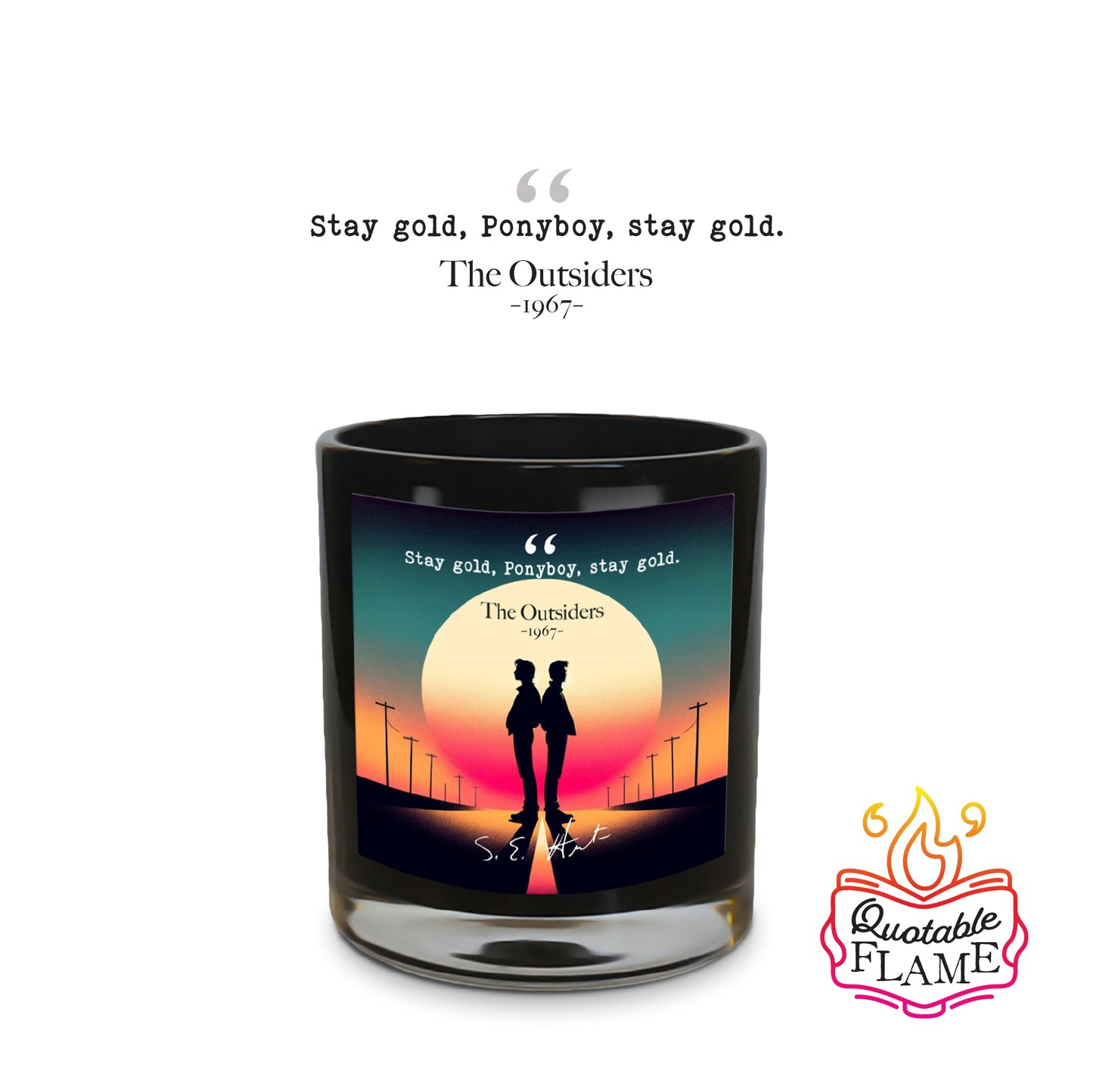 The Outsiders - Quotable Flame - Candle 10.5 oz