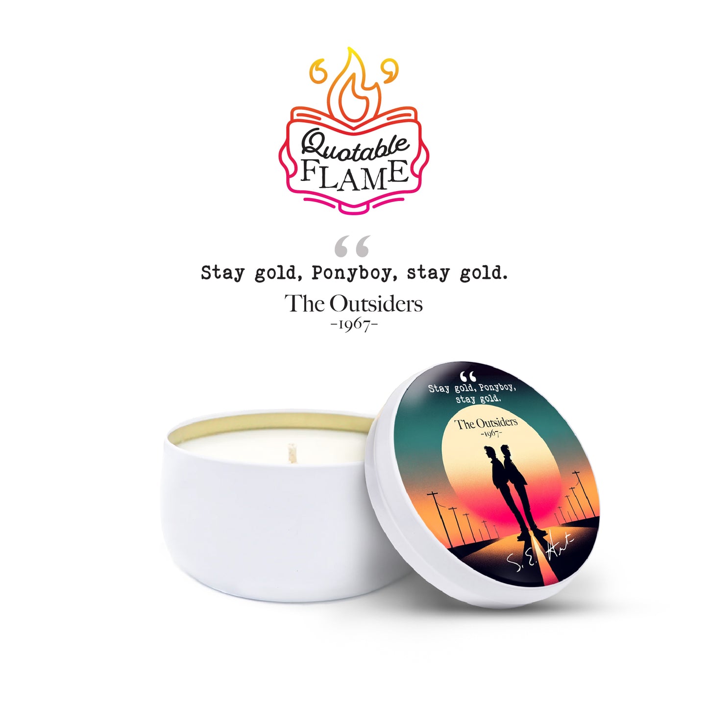 The Outsiders - Quotable Flame - Candle Tin 6 oz