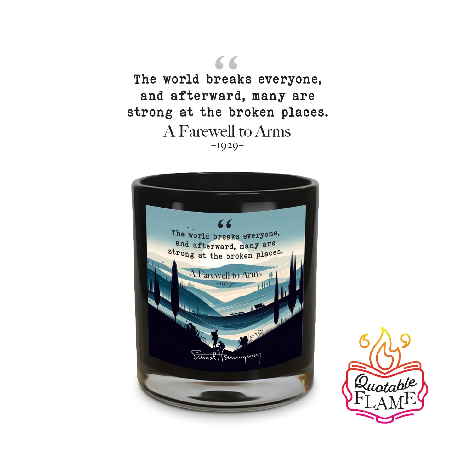 A Farewell to Arms - Quotable Flame - Candle 10.5 oz