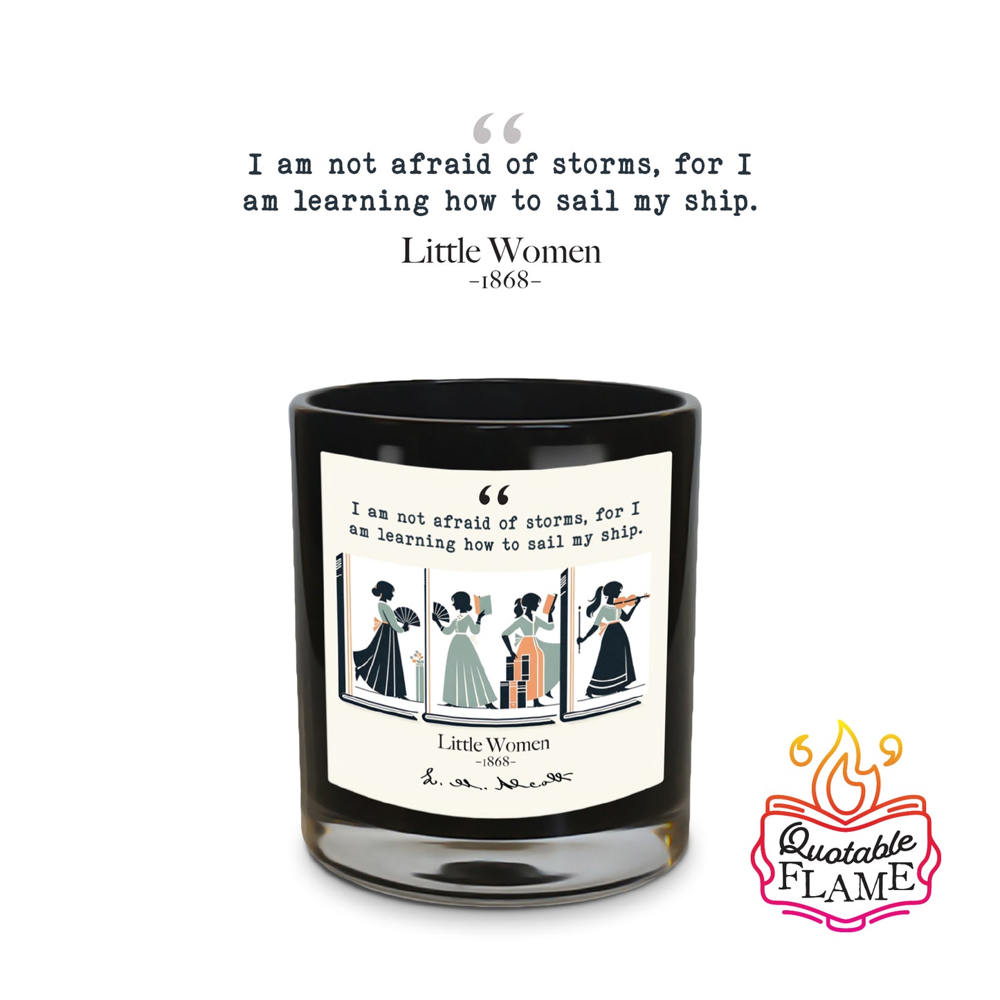 Little Women - Quotable Flame - Candle 10.5 oz